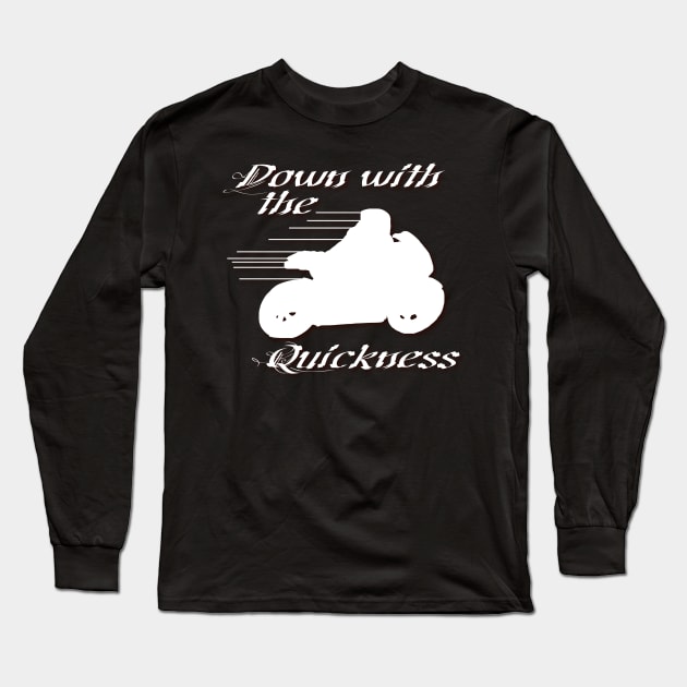 Down with the Quickness lite Long Sleeve T-Shirt by Destro